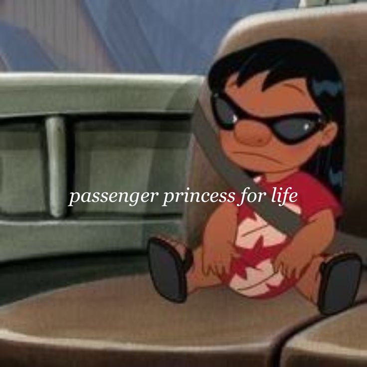 Reality: passenger princess for life